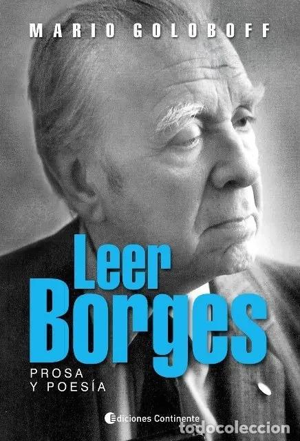 Libros: LEER BORGES - GOLOBOFF , MARIO