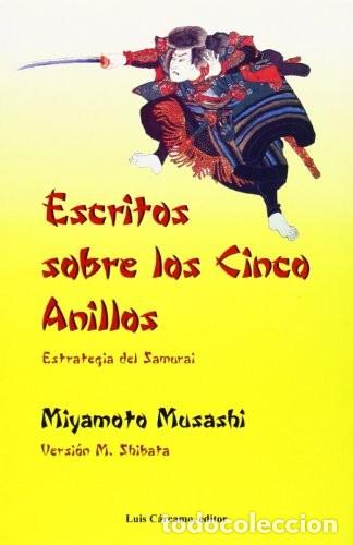 Libros: ESCRITOS SOBRE LOS CINCO ANILLOS - MUSASHI , MIYAMOTO