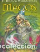 Libri di seconda mano: MAGOS ,EL MAGICO MUNDO DE LOS - MORALES , MAXIMO