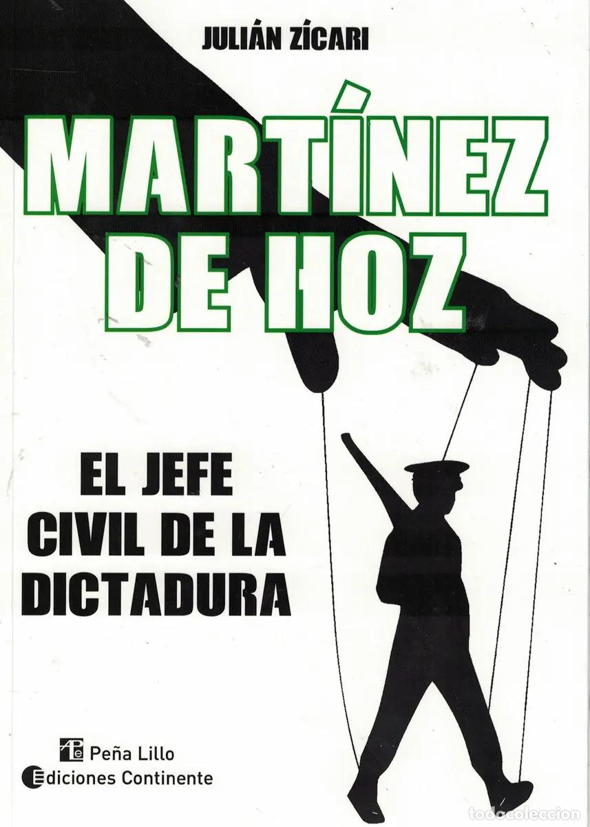 Libri di seconda mano: MARTINEZ DE HOZ . EL JEFE CIVIL DE LA DICTADURA - ZICARI , JULIAN