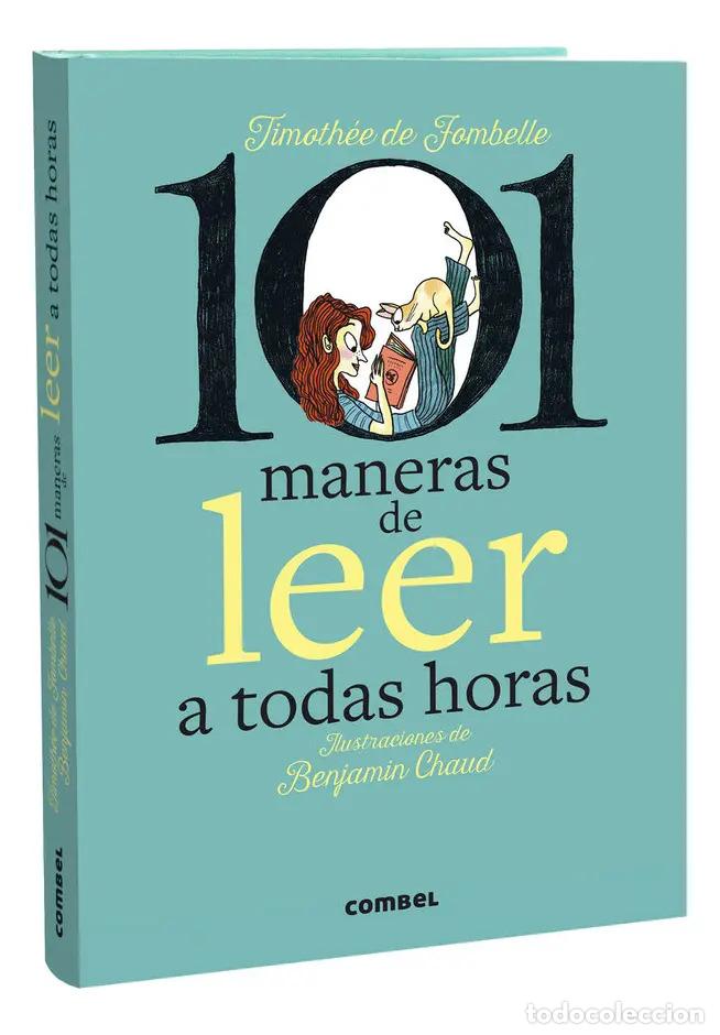 B&uuml;cher: 101 MANERAS DE LEER A TODAS HORAS - DE FOMBELLE , TIMOTHEE