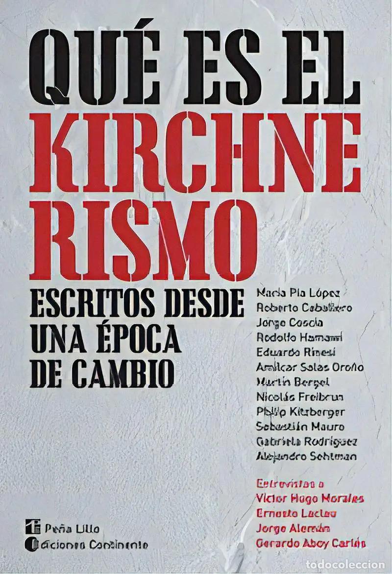 Libros: QUE ES EL KIRCHNERISMO - LOPEZ , MARIA PIA - Foto 1