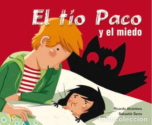 Libros: MIEDO . EL TIO PACO Y EL - ALCANTARA , RICARDO - Foto 1