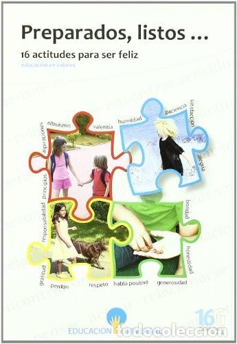 Libri di seconda mano: PREPARADOS , LISTOS.....16 ACTITUDES PARA SER FELIZ - ASOCIACION EDUCACION UNIVERSAL