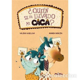 Libros: QUIEN SE HA LLEVADO MI CACA ? - KISELOVA SAVRASOVA , VALERIA