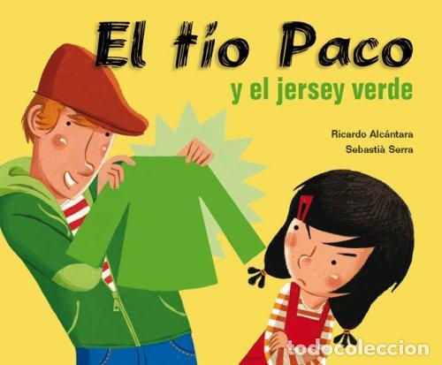 Libri di seconda mano: TIO PACO Y EL JERSEY VERDE , EL - ALCANTARA , RICARDO