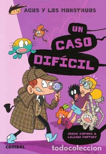 B&uuml;cher: UN CASO DIFICIL . (21) AGUS Y LOS MONSTRUOS - COPONS , JAUME