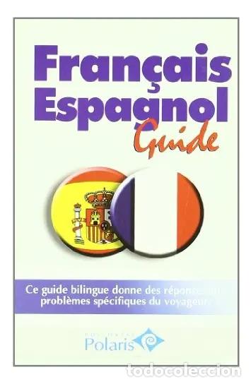 books: FRANCAIS ESPAGNOL GUIDE POLARIS -FRANCES- - VARIOS