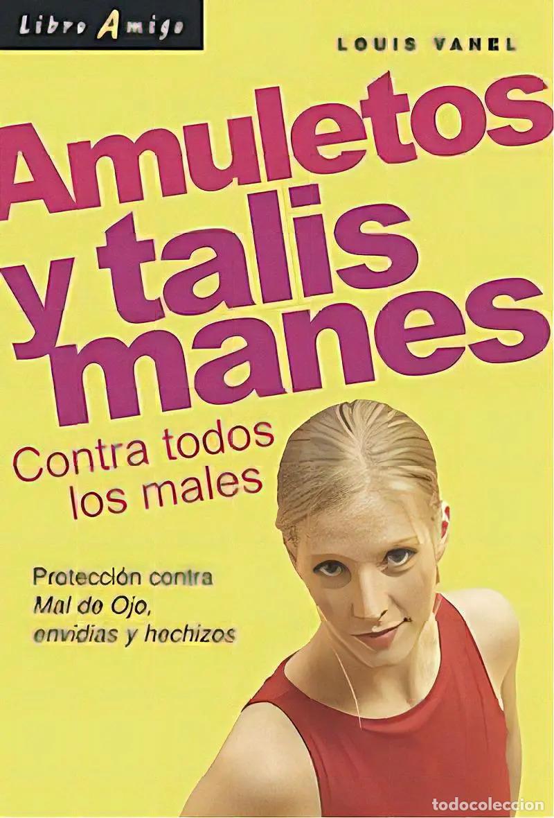 books: AMULETOS Y TALISMANES . CONTRA TODOS LOS MALES - VANEL , LOUIS