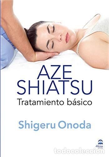Libros: AZE SHIATSU . TRATAMIENTO BASICO - ONODA , SHIGERU - Foto 1