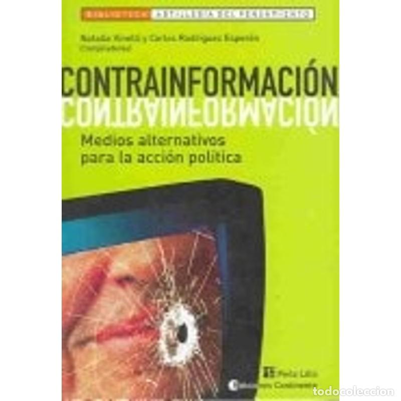 Libri di seconda mano: CONTRAINFORMACION . MEDIOS ALTERNATIVOS PARA LA ACCION POLITICA - VINELLI , NATALIA