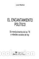 Libros: ENCANTAMIENTO POLITICO ,EL - MATTINI , LUIS - Foto 1