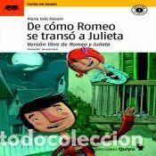 Libri di seconda mano: DE C&Oacute;MO ROMEO SE TRANS&Oacute; A JULIETA (Version libre gauchesca de Romeo y Julieta) - Mar&iacute;a In&eacute;s Falconi