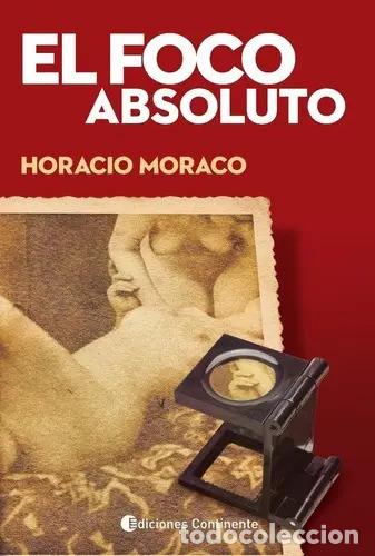 books: FOCO ABSOLUTO , EL - MORACO , HORACIO