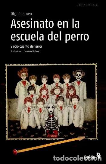 Libri di seconda mano: ASESINATOS EN LA ESCUELA DEL PERRO - (Dos cuentos) - Olga Drennen