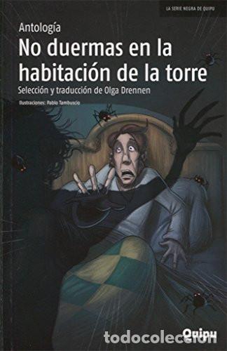 B&uuml;cher: NO DUERMAS EN LA HABITACION DE LA TORRE - Trad.Olga Drennen - Antologia