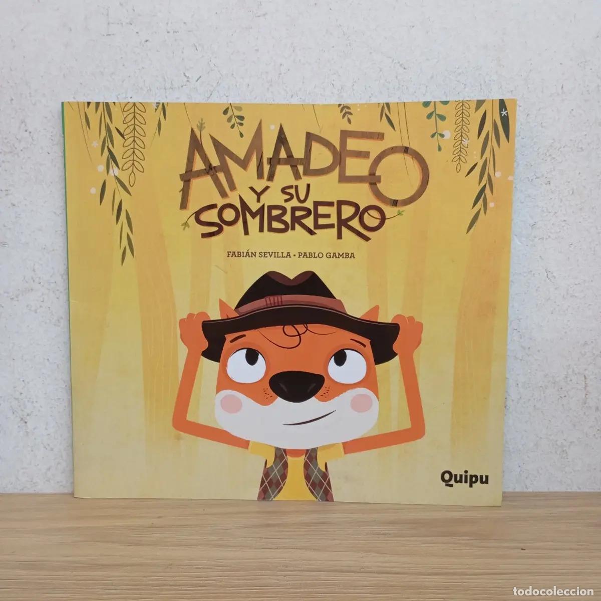 Libros: AMADEO Y SU SOMBRERO - Fabi&aacute;n Sevilla - Foto 1
