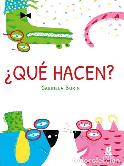Libros: &iquest;Qu&eacute; hacen? - Burin, Gabriela - Foto 1