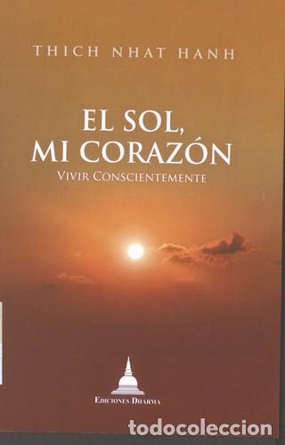Libros: SOL , MI CORAZON . VIVIR CONSCIENTEMENTE , EL - THICH NHAT HANH - Foto 1