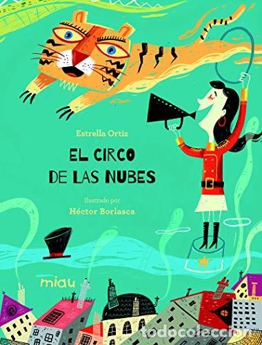 B&uuml;cher: CIRCO DE LAS NUBES ( CON QR DE ACTIVIDADES Y PASATIEMPOS ) , EL - ORTIZ , ESTRELLA