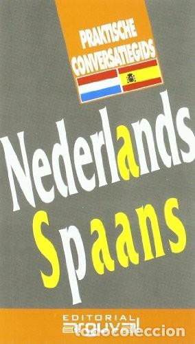 B&uuml;cher: NEDERLANDS SPAANS GUIA PRACTICA DE CONVERSACION (HOLANDES ESPA/OL) - X.X.