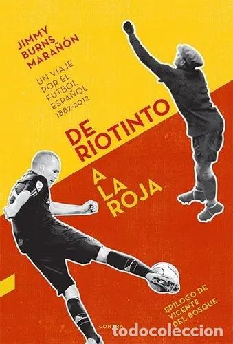 B&uuml;cher: DE RIOTINTO A LA ROJA - BURNS MARA/ON , JIMMY