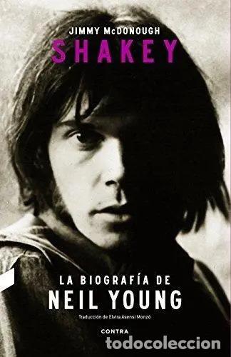 Libros: SHAKEY : LA BIOGRAFIA DE NEIL YOUNG - MCDONOUGH , JIMMY