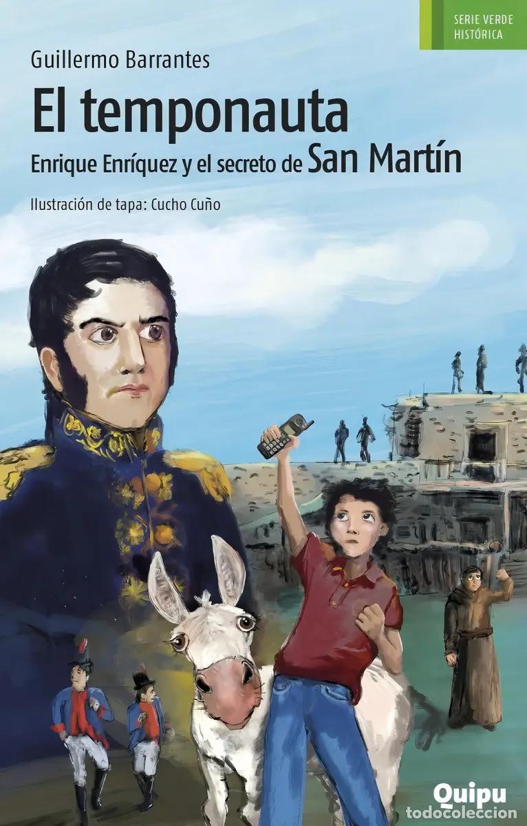 B&uuml;cher: EL TEMPONAUTA &ndash; Enrique Enr&iacute;quez y el secreto de San Mart&iacute;n - Guillermo Barrantes