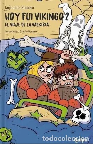 B&uuml;cher: HOY FUI VIKINGO 2 &ndash; El viaje de la valkiria - Jaquelina Romero