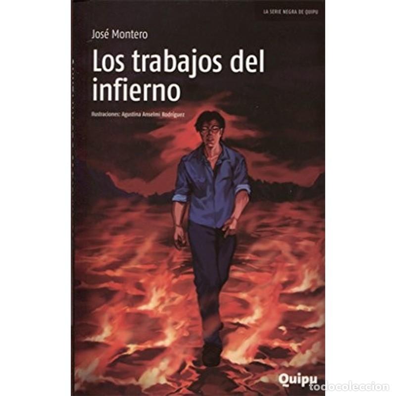 Libri di seconda mano: LOS TRABAJOS DEL INFIERNO - Jos&eacute; Montero