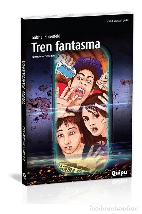 Libros: TREN FANTASMA - Gabriel Korenfeld