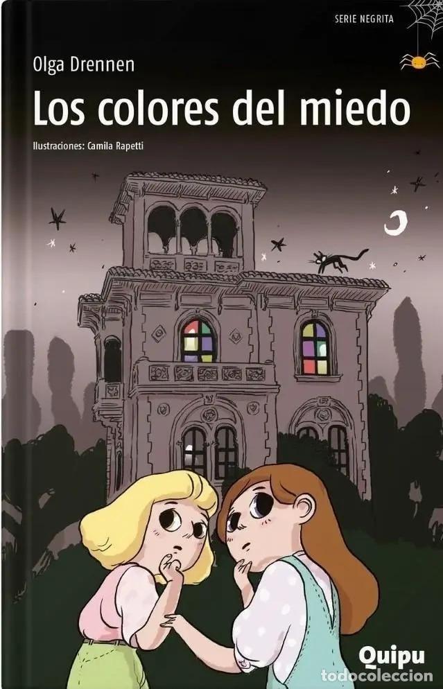 Libros: LOS COLORES DEL MIEDO - Olga Drennen
