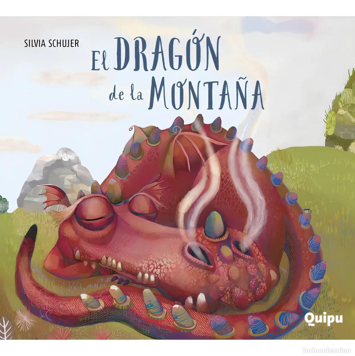 B&uuml;cher: EL DRAG&Oacute;N DE LA MONTA&Ntilde;A - Silvia Schujer