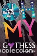 Livres: Oh My Gothess - Luc&iacute;a Arca - Luc&iacute;a Arca