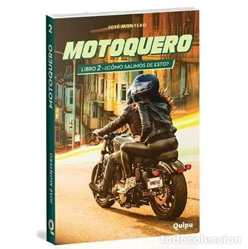 B&uuml;cher: MOTOQUERO 2da PARTE - Jos&eacute; Montero