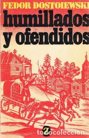 Livros em segunda m&atilde;o: HUMILLADOS Y OFENDIDOS (ED.ARG.) - DOSTOIEWSKI , FEDOR