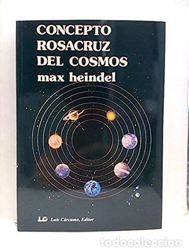 B&uuml;cher: CONCEPTO ROSACRUZ DEL COSMOS - HEINDEL , MAX