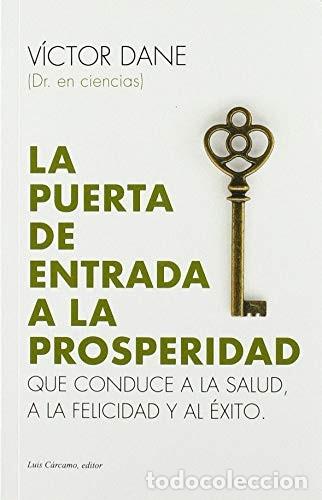 Libros: PUERTA DE ENTRADA A LA PROSPERIDAD , LA - DANE , VICTOR - Foto 1