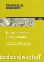 Libri di seconda mano: Entre El Orden Y La Esperanza - ROJAS EDUARDO - ROJAS EDUARDO