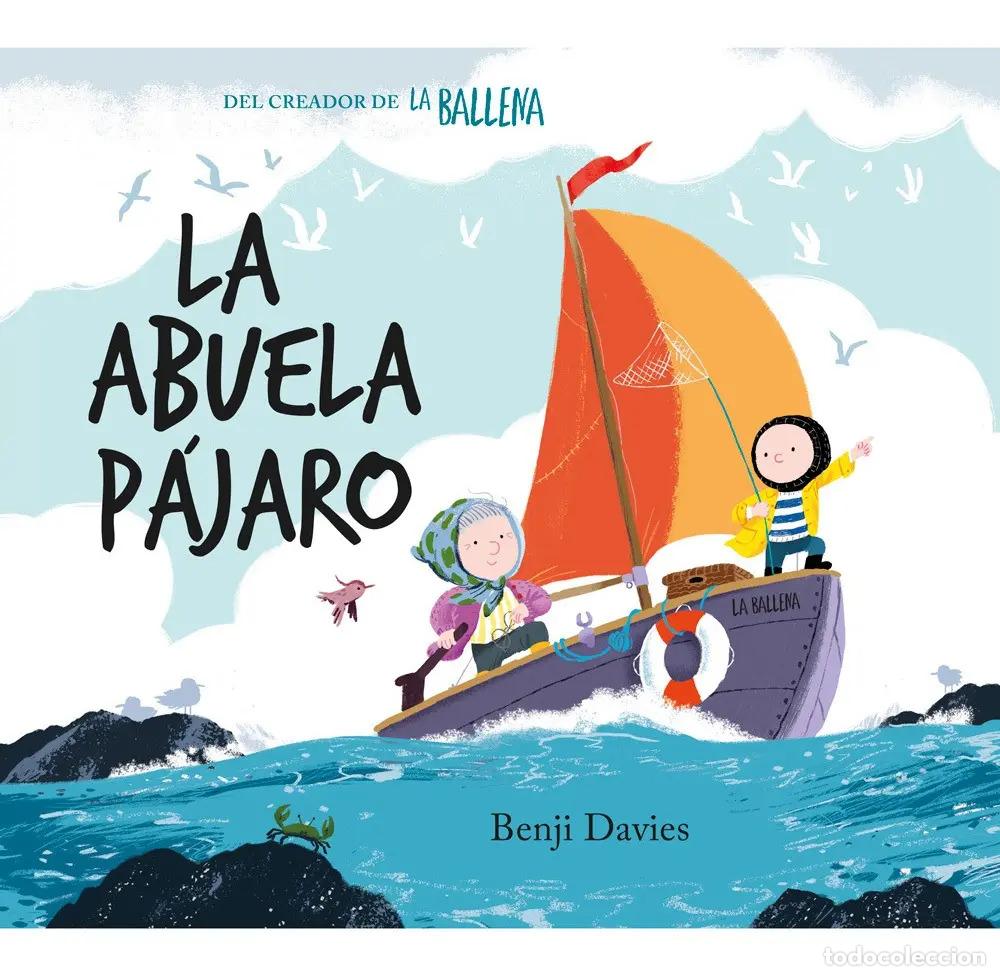 Libri di seconda mano: Abuela p&aacute;jaro, La - Davies, Benji