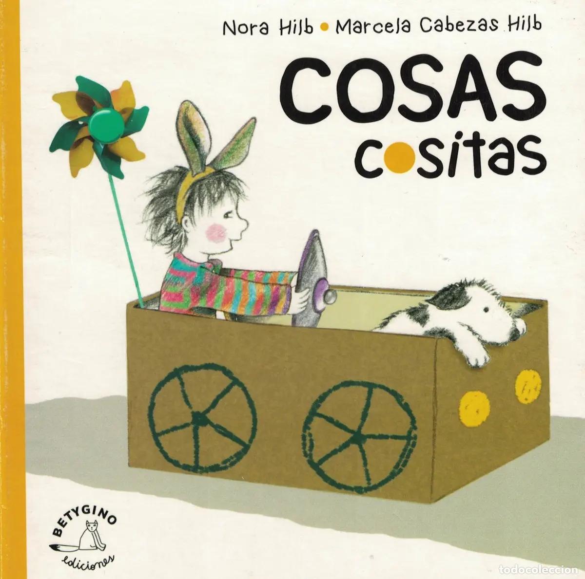 Libros: Cosas cositas - amarillo - Nora Hilb/ Marcela Hilb