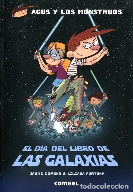 Libros: DIA DEL LIBRO DE LAS GALAXIAS . AGUS Y LOS MONSTRUOS , EL - COPONS , JAUME - Foto 1