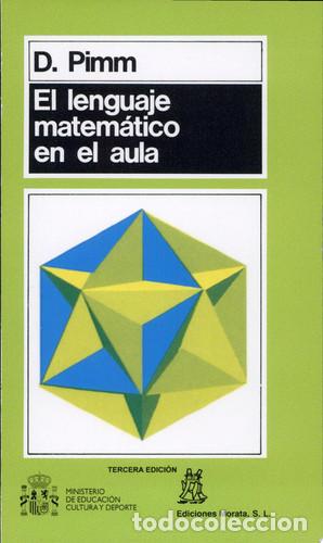 Libros: El lenguaje matem&aacute;tico en el aula - David Pimm - David Pimm - Foto 1