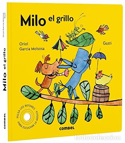 Libros: MILO EL GRILLO . CON SONIDOS - GARCIA , ORIOL - Foto 1