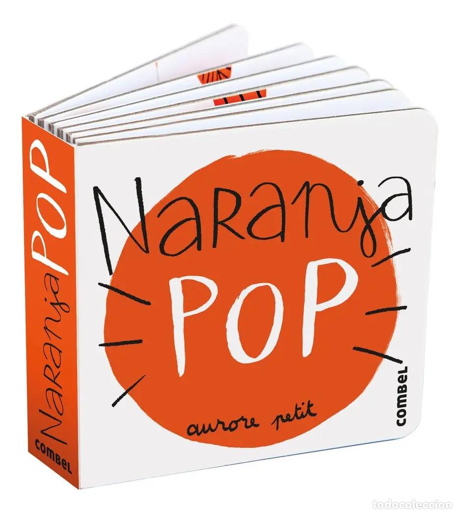 Libros: NARANJA POP (POP-UP) - PETIT , AURORE