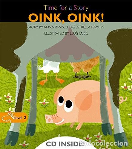 Libri di seconda mano: OINK , OINK TIME FOR A STORY LEVEL 2 - PANISELLO , ANNA
