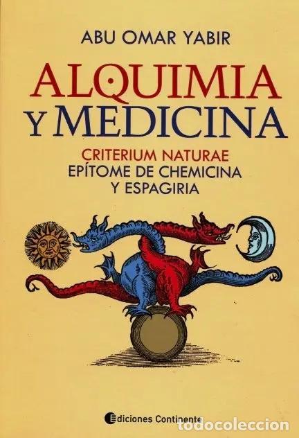 Libros: ALQUIMIA Y MEDICINA : CRITERIUM NATURAE - YABIR , ABU OMAR