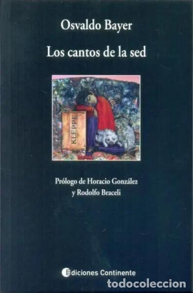 books: CANTOS DE LA SED , LOS - BAYER , OSVALDO