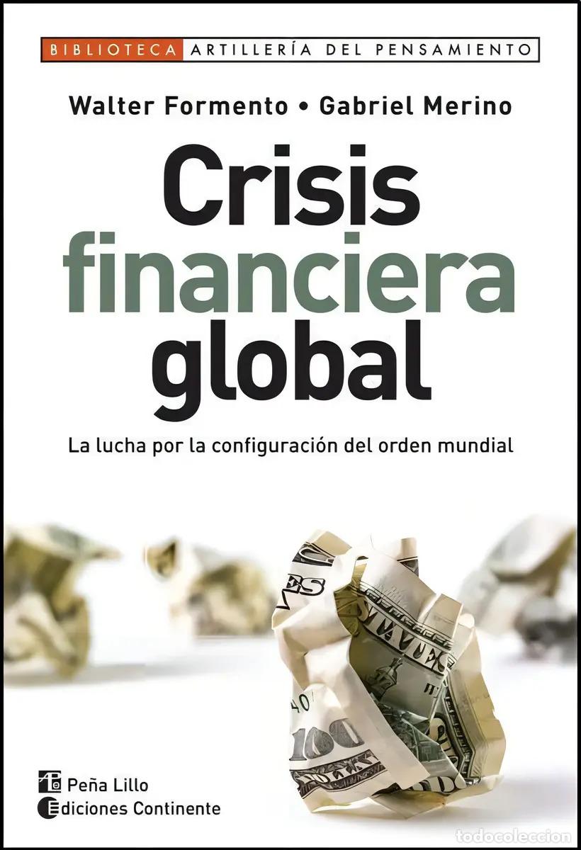 Libros: CRISIS FINANCIERA GLOBAL - FORMENTO , WALTER - Foto 1