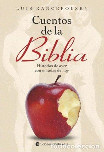 B&uuml;cher: CUENTOS DE LA BIBLIA. HISTORIAS DE AYER CON MIRADAS DE HOY - KANCEPOLSKY , LUIS